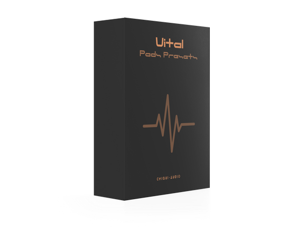 CHIQUI-AUDIO - VITAL PADS PRESETS